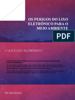 Os Perigos Do Lixo Eletrônico para o Meio