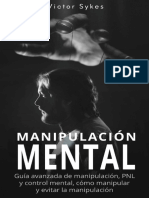 Manipulación Mental Guía Avanzada de Manipulación, PNL y Control Mental, Cómo Manipular y Evitar La Manipulación (Libro en Español) (Spanish Edition) - Nodrm