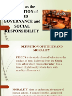 ETHICS As The FOUNDATION of GOOD GOVERNANCE and SOCIAL RESPONSIBILITY