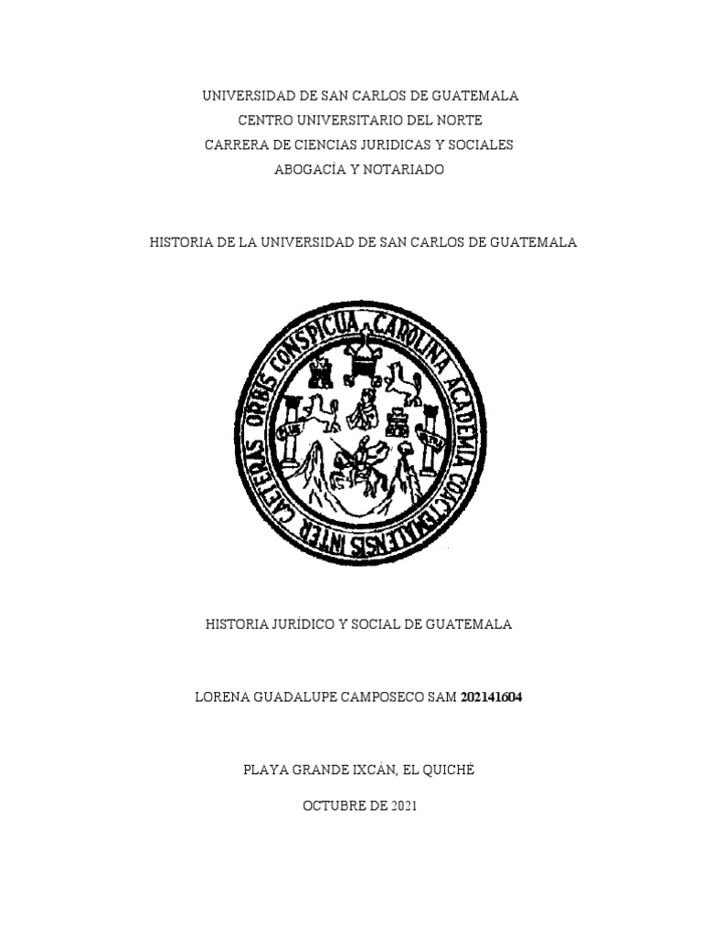 Historia De La Universidad De San Carlos De Guatemala Reparado Pdf