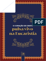 O Coração de Cristo Pulsa Vivo Na Eucaristia