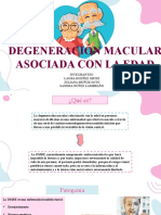 Degeneración Macular Asociada Con La Edad: Integrantes: Laura Dueñez Ortiz Juliana Muñoz Soto Sandra Nuñez Lambraño