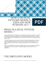 How can dual systems models explain how humans