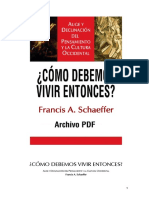 Francis A. Schaeffer - Cómo Debemos Vivir Entonces