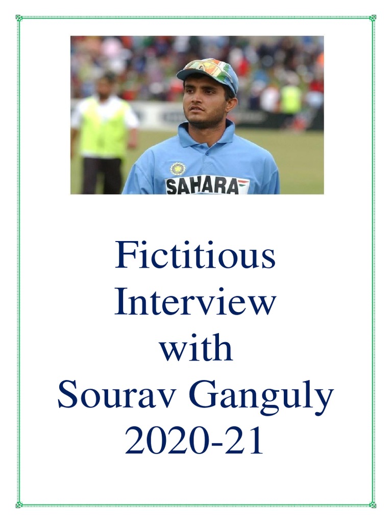 Fictitious Interview with Sourav Ganguly | PDF | Cricket | Test Cricket
