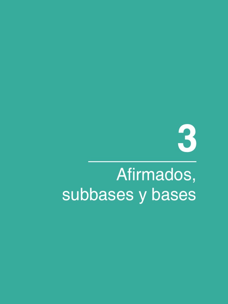 Disposiciones generales para la construcción de afirmados, subbases ...
