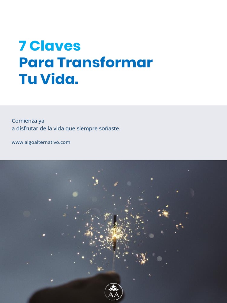 7 Claves para Transformar Tu Vida Ebook - Algoalternativo | PDF ...