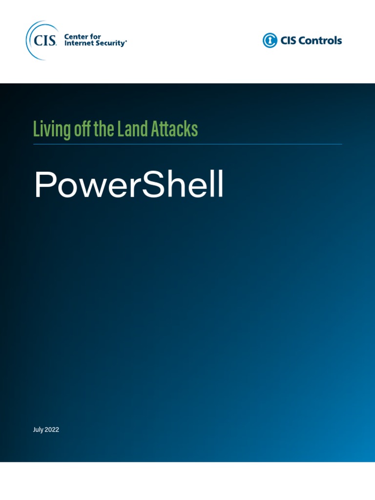 CIS Controls v8 LOTL PowerShell 2022 07 | PDF | Malware | Security