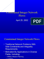 Constrained Integer Network Flows: April 25, 2002