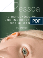 1 Pessoa - 12 Reflexões No Uso Incorreto Do Ser Humano Por Cadu DC