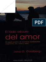 Goldberg, Jane G. - El Lado Oscuro Del Amor. El Papel Positivo de Nuestros Sentimientos