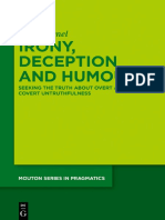 Irony, Deception and Humour Seeking The Truth About Overt and Covert Untruthfulness (Dynel, Marta)