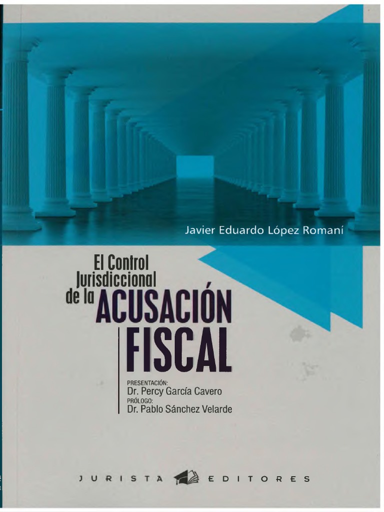 2021 El Control Jurisdiccional de La Acusación Fiscal (Javier Eduardo ...
