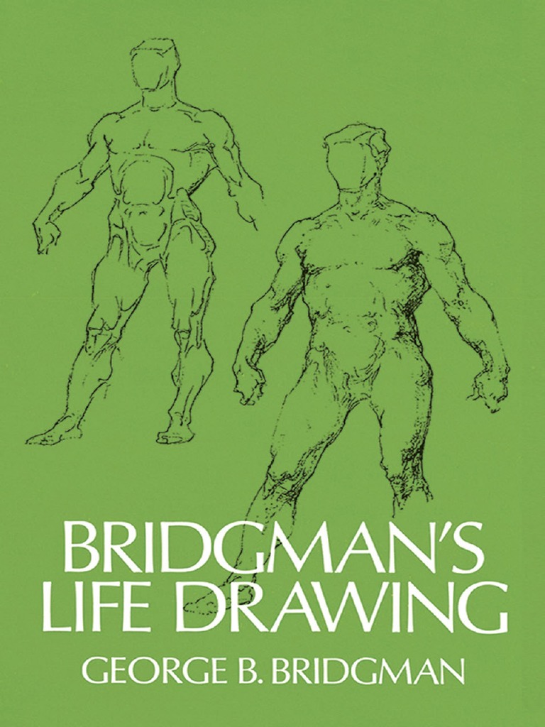 Bridgmans Life Drawing (George B. Bridgman) | PDF