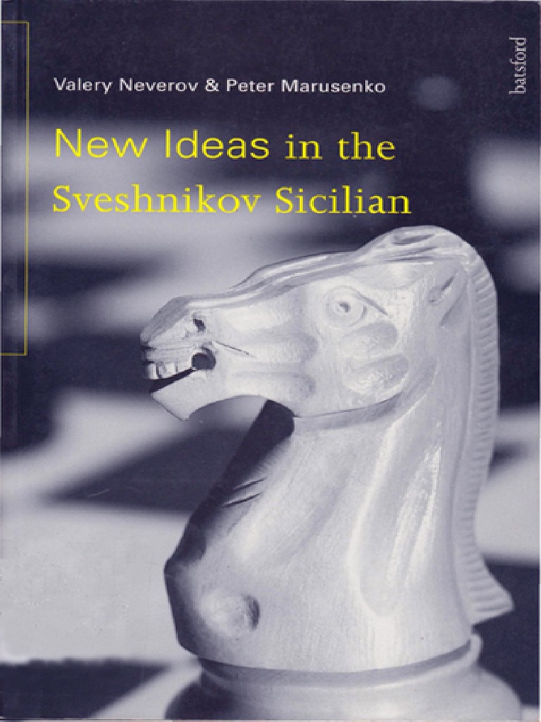New Ideas in The Sveshnikov Sicilian | PDF | Chess Openings | Chess