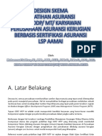 Design Skema Pelatihan Asuransi Bagi Odp/ MT/ Karyawan Perusahaan Asuransi Kerugian Berbasis Sertifikasi Asuransi LSP Aamai