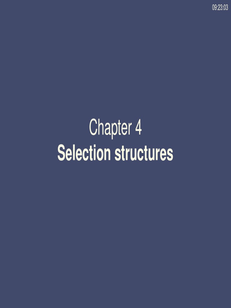 Chapter 04 - Selection Structures | PDF | Software Engineering ...