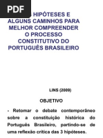 TRÊS HIPÓTESES E ALGUNS CAMINHOS
