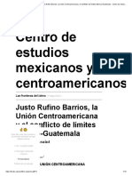 Las Fronteras Del Istmo - Justo Rufino Barrios, La Unión Centroamericana y El Conflicto de Límites México-Guatemala