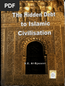 The Hidden Debt To Islamic Civilization by S E Al Djazairi