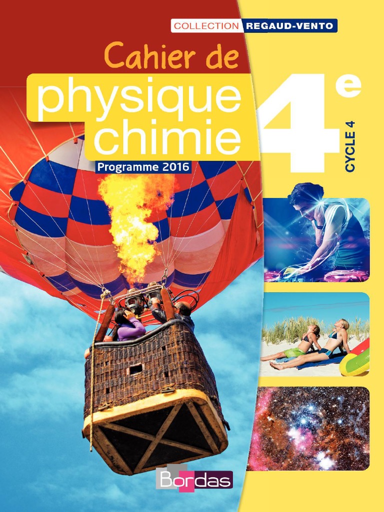 Presentation Cahier Physique Chimie Cahier Physique Chimie 4e Regaud Vento Bordas 2016 | PDF