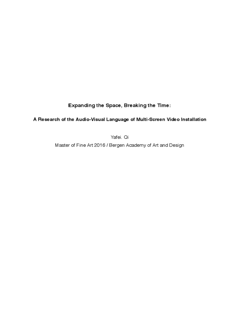 Expanding The Space, Breaking The Time A Research of The AudioVisual Language of MultiScreen