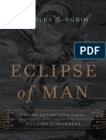 RUBIN, Charles T. Eclipse of Man - Human Extinction and The Meaning of Progress. 2014