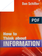 Dan Schiller - How To Think About Information-University of Illinois Press (2006)