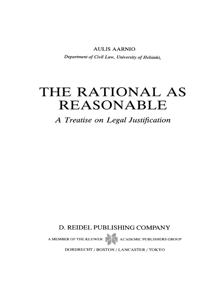 Aarnio, Aulis, The Rational As Reasonable, A Treatise On Legal ...
