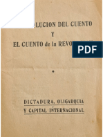 LA REVOLUCION DEL CUENTO Y EL CUENTO de la REVOLUCION DICTADURA, OLIGARQUIA Y CAPITAL INTERNACIONAL