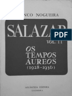 Salazar, Vol. II, Os Tempos Áureos (1928-1936) - Embaixador Franco Nogueira, 1977