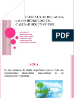 Características Del AGUA, CICLO HIDROLOGICO, CALIDAD