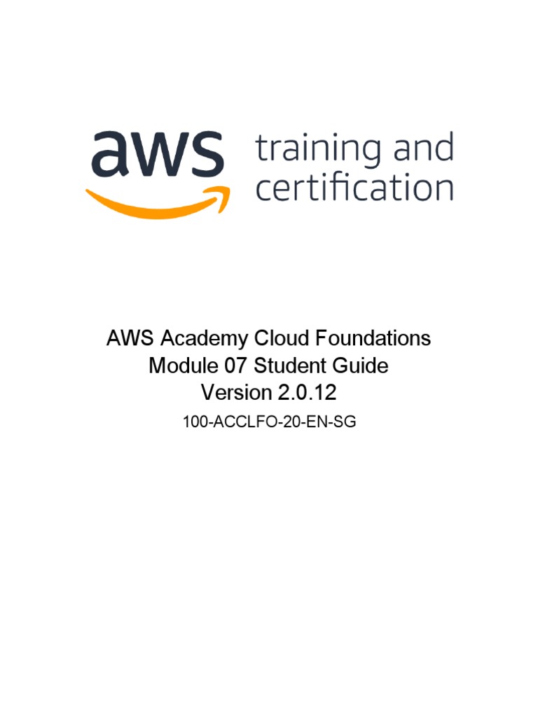 AWS Academy Cloud Foundations Module 07 Student Guide | PDF | Amazon ...
