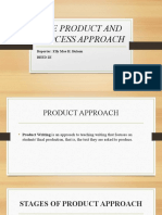 The Product and Process Approach: Reporter: Elly Mae H. Bulaon Beed 2E