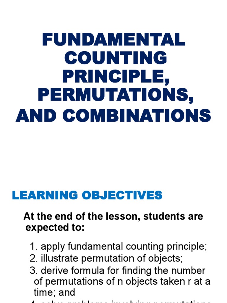 Topic 5 fundamental counting principle permutations and combinations