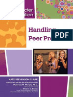 Kate Stevenson Clark, Madonna M. Murphy, Sharon L. Banas. Handling Peer Pressure (Character Education) - 2009