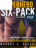 Superhero Six-Pack the Complete Bodyweight Training Program to Ripped Abs and a Powerful Core