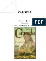 Cabocla (psicografia Vera Lucia Marinzeck de Carvalho - espírito Jussara)