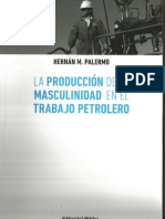 Palermo Hernán, La Produccion de La Masculinidad en El Trabajo Petrolero