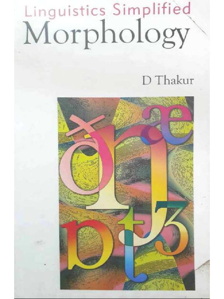 Linguistics Simplified Morphology by Dthakur | PDF