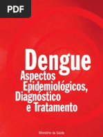 Dengue, Aspectos  Epidemiológicos, Diagnóstico e Tratamento
