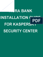 Hijra Bank Installation Guide For Kaspersky Security Center