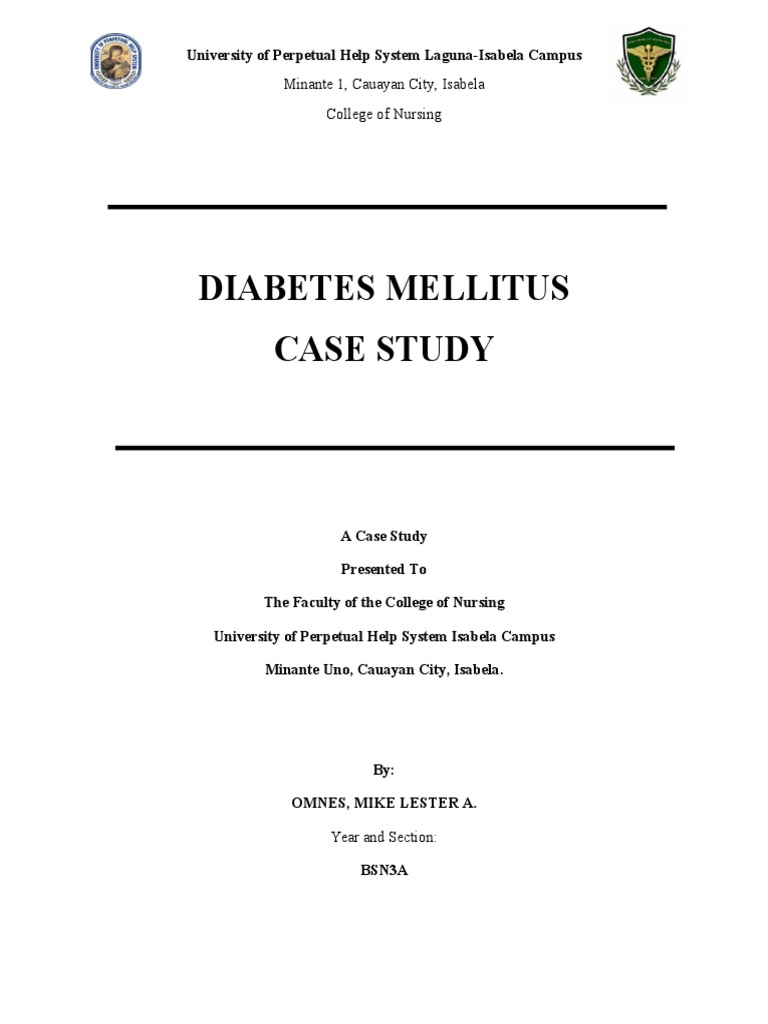 Diabetes Mellitus Case Study Omnes, Mikee PDF Diabetes