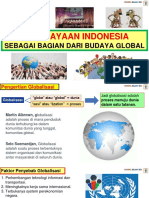 Kebudayaan Indonesia Sebagai Bagian Dari Kebudayaan Global. Show..Pps