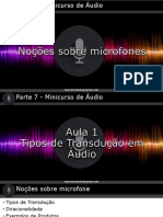 1.1 07 - Minicurso de Áudio - Noções Sobre Microfones