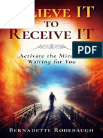 Believe It to Receive It Activate the Miracles Waiting for You