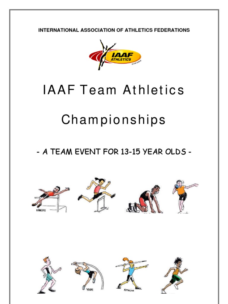 IAAF Team Athletics Championships: - A Team Event For 13-15 Year Olds ...