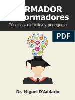 Formador de Formadores Técnicas, Didáctica y Pedagogía (Spanish Edition) (Miguel DAddario)