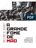 Frank Dikötter - A Grande Fome de Mao