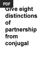 Give Eight Distinctions of Partnership From Conjugal Partnership of Gains